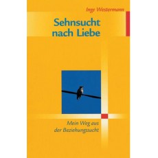Sehnsucht nach Liebe Sehnsucht nach Liebe