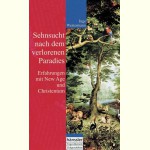 Sehnsucht nach dem verlorenen Paradies